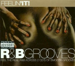 Feelin' It - the Real R&B Masters