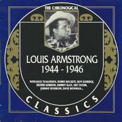 The Chronological Classics: Louis Armstrong 1944-1946