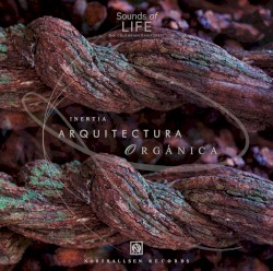 Sounds of Life: Arquitectura orgánica