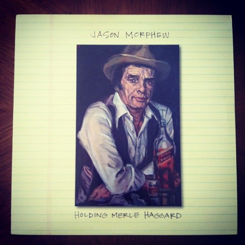 Holding Merle Haggard