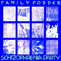 Schizophrenia Party