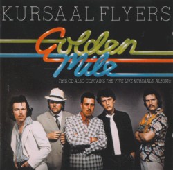 Golden Mile / Five Live Kursaals