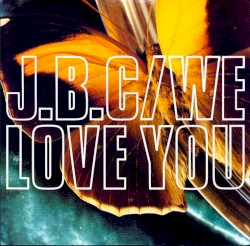 We Love You
