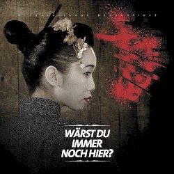 Wärst du immer noch hier?