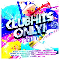 Clubhits Only! presented by Coco Fay
