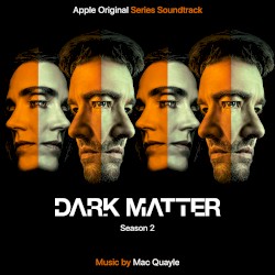 Dark Matter: Season 2 (Apple Original Series Soundtrack)