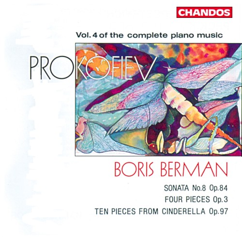 Complete Piano Music, Volume 4: Sonata no. 8, op. 84 / Four Pieces, op. 3 / Ten Pieces from Cinderella, op. 97