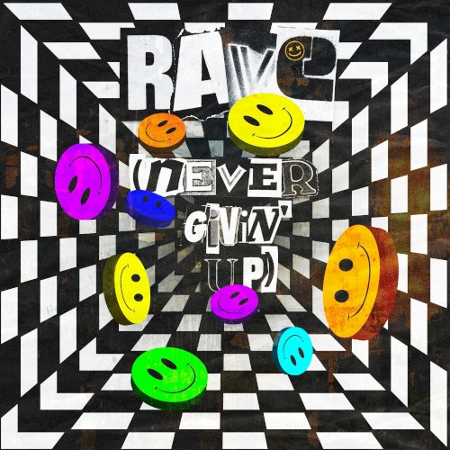 Rave (Never Givin' Up)