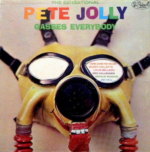 The Sensational Pete Jolly Gasses Everybody