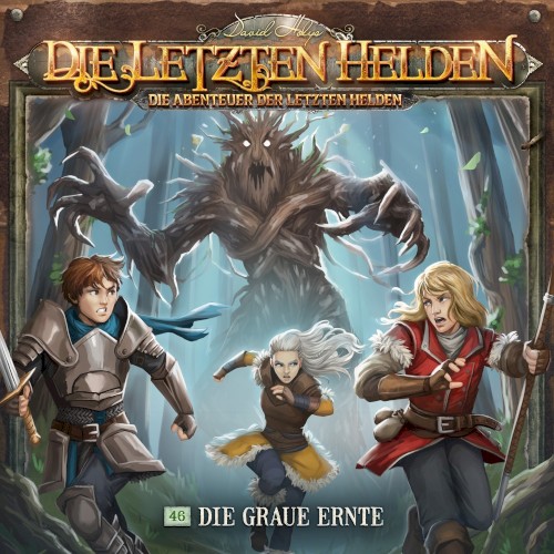 Die Abenteuer der Letzten Helden 46: Die graue Ernte