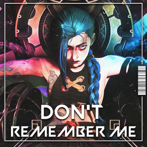 Don’t Remember Me
