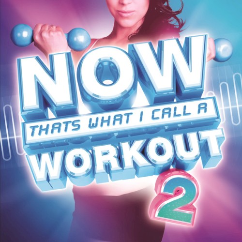 Now That’s What I Call a Workout 2