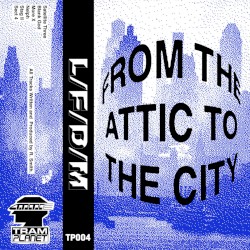 From the Attic to the City