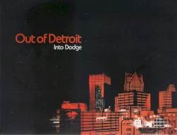 Out of Detroit: Into Dodge