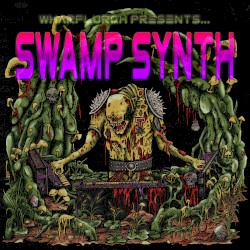 Wharflurch Presents... Swamp Synth