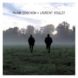 Alain Souchon & Laurent Voulzy : Les maquettes des chansons