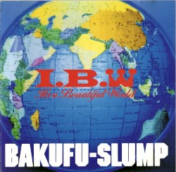 I.B.W. -It's a beautiful world-