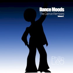 Dance Moods Volume 2 (The Dance Remixes)