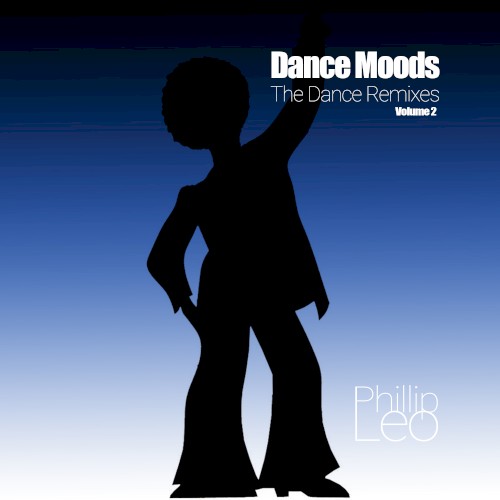 Dance Moods Volume 2 (The Dance Remixes)