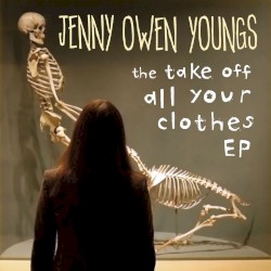The Take Off All Your Clothes EP