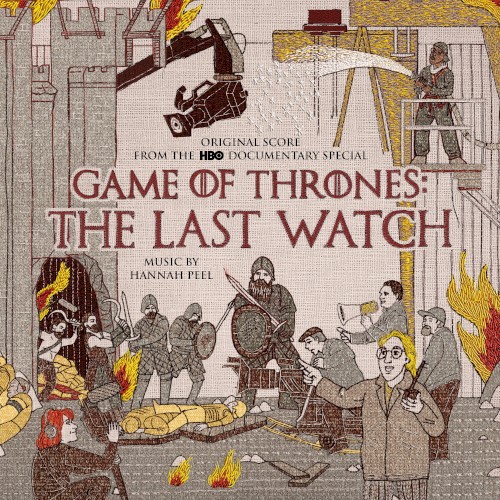 Game of Thrones: The Last Watch (Music from the HBO Documentary)