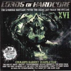 Lords Of Hardcore XVI: The Hardcore Bastards Enter The Arena And Crash The System