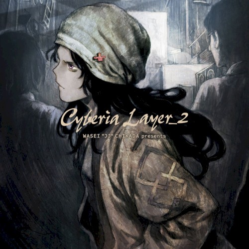 WASEI “JJ” CHIKADA Presents Cyberia Layer_2