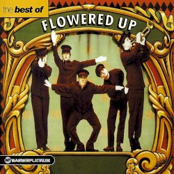 The Best of Flowered Up