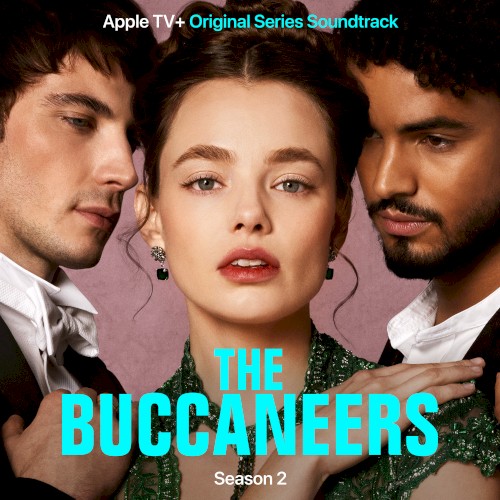 The Buccaneers: S2 (Apple TV+ Original Series Soundtrack)