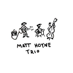 Matt Hoyne Trio