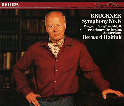 Bruckner: Symphony No. 8 / Wagner: Siegfried-Idyll