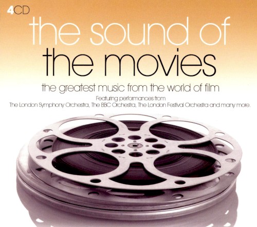 The Sound of the Movies: The Greatest Music from the World of Film