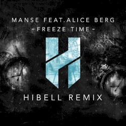 Freeze Time (Hibell remix)