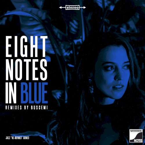 Eight Notes in Blue (remixed by Buscemi)
