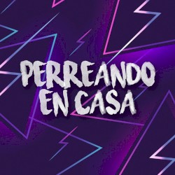 Perreando en casa