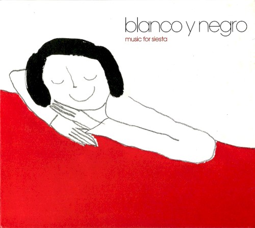 Blanco y negro (Music for Siesta)