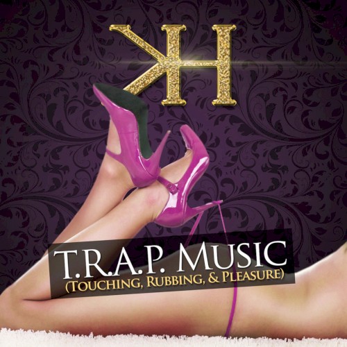 T. R. A. P. Music (Touching, Rubbing, & Pleasure)