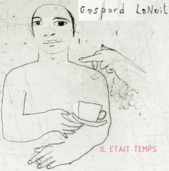 Il était temps