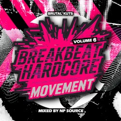Breakbeat Hardcore Movement: Volume 6