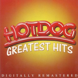 Hotdog Greatest Hits