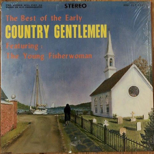 The Best of The Early Country Gentlemen