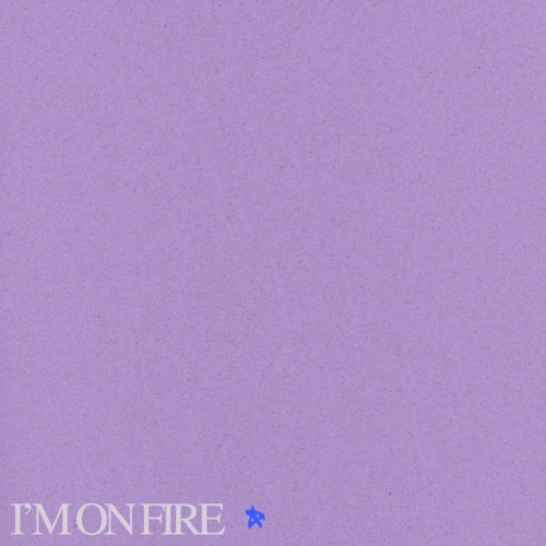 I’m on Fire