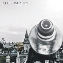 Uncut Baguls Vol. 1