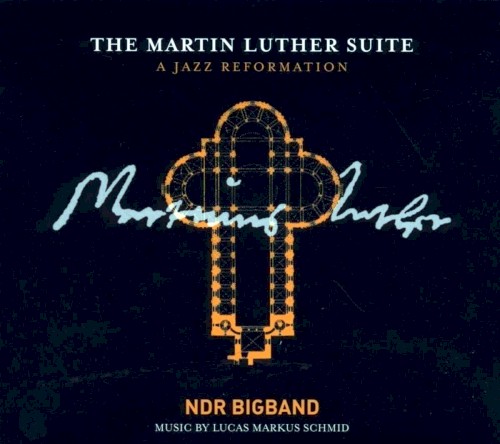 The Martin Luther Suite - A Jazz Reformation