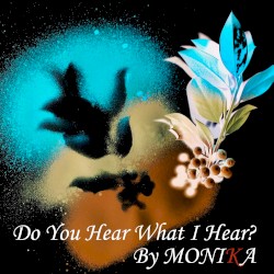Do You Hear What I Hear?