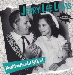 Keep Your Hands Off of It! (Unissued Sun Sessions 1959-62!)