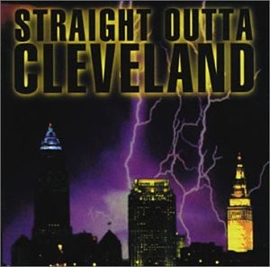 Straight Outta Cleveland