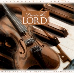 Instrumental Praise: Praise the Lord!