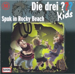 Die drei ??? Kids, Folge 10: Spuk in Rocky Beach