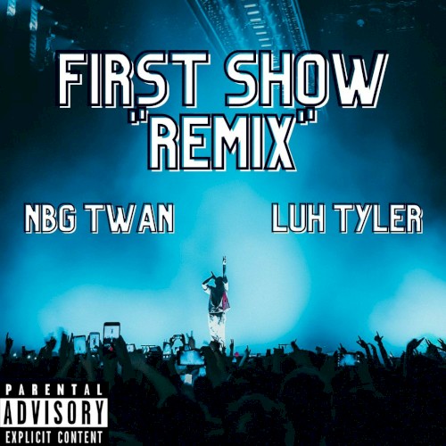 First Show (remix)